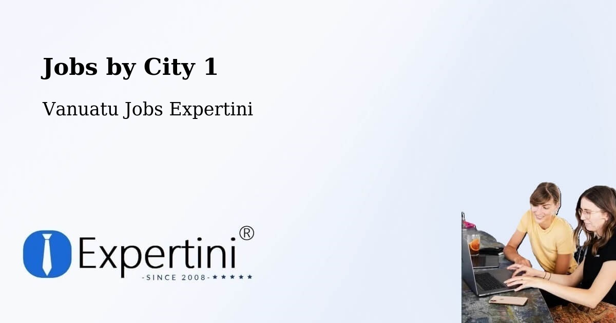 City Jobs in Vanuatu - Expertini