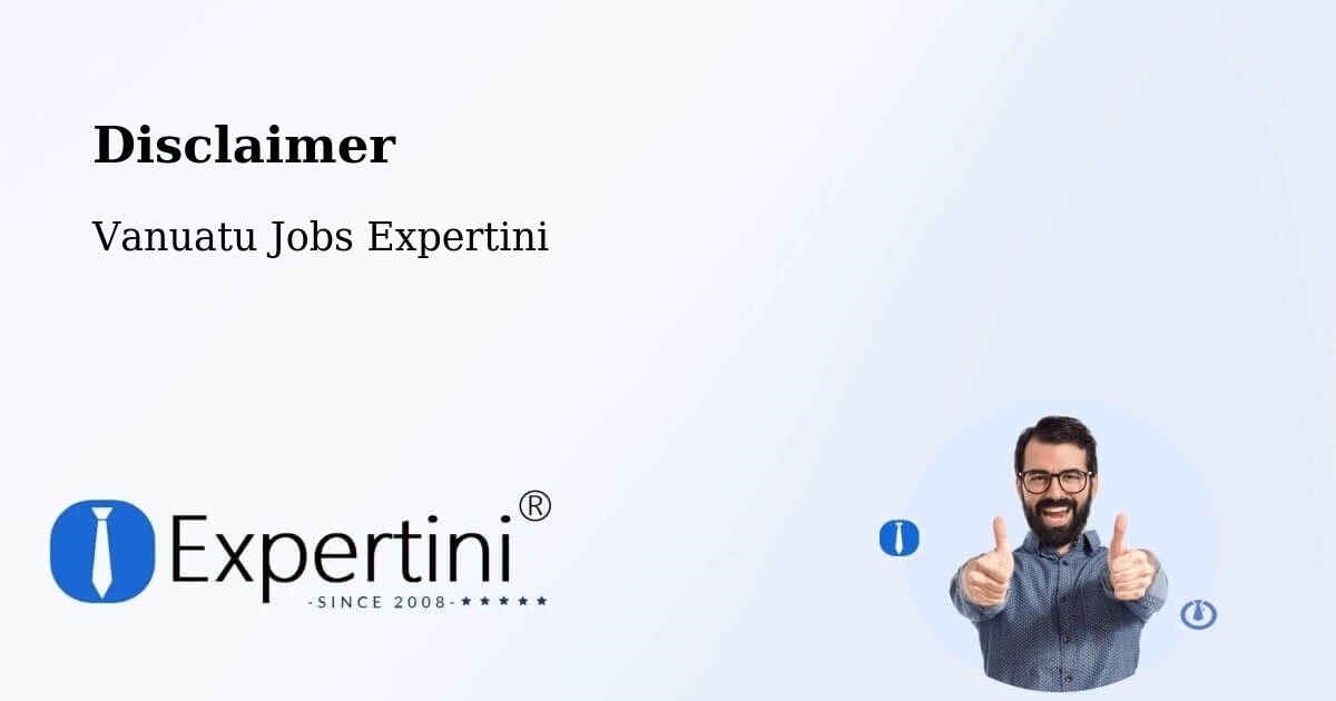 Disclaimer – Norsup - Vanuatu Jobs Expertini