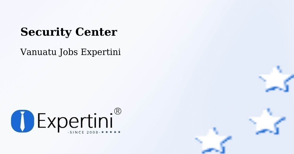 Security & Compliance – Norsup - Vanuatu Jobs Expertini